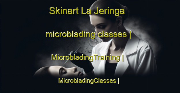 Skinart La Jeringa microblading classes | MicrobladingTraining | MicrobladingClasses | SkinartTraining-Mexico